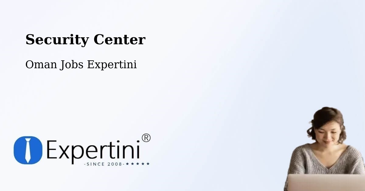 Security & Compliance – Al Buraymī - Oman Jobs Expertini